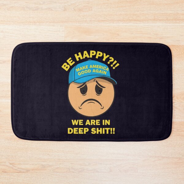 Item preview, BE HAPPY SATIRICAL POLITICAL HUMOR GRAPHIC DESIGN designed and sold by PRINTSCHARMINGM.