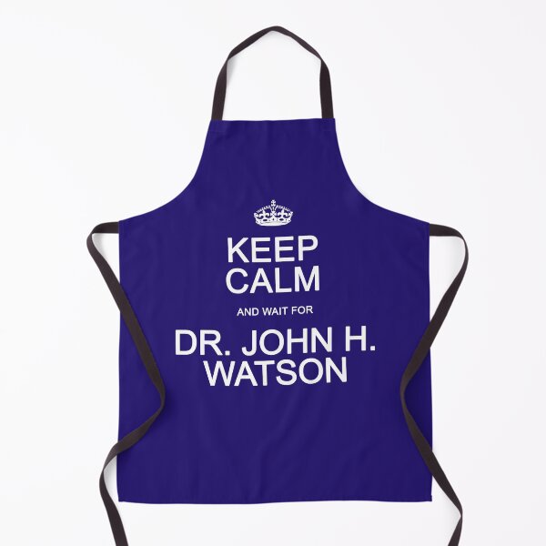 Item preview, Keep Calm and wait for Dr. John Watson designed and sold by Normbot2000.