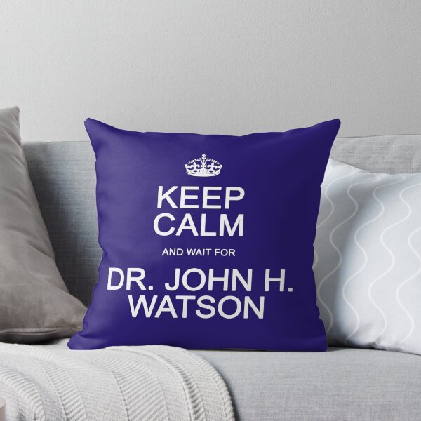 Item preview, Keep Calm and wait for Dr. John Watson designed and sold by Normbot2000.