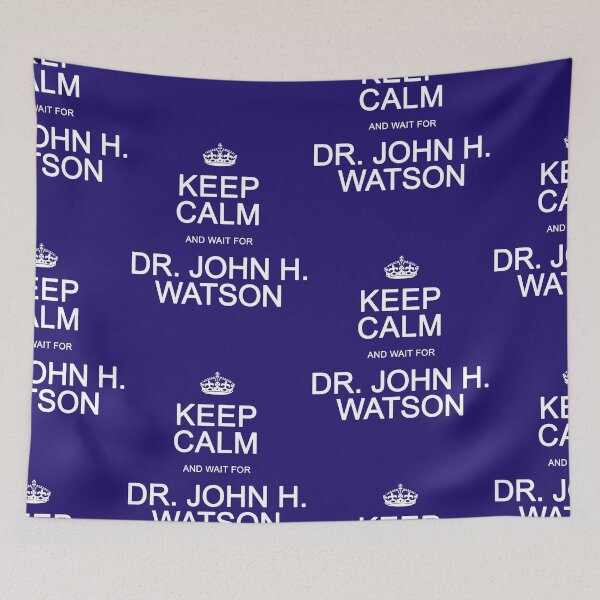 Item preview, Keep Calm and wait for Dr. John Watson designed and sold by Normbot2000.