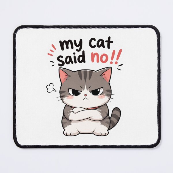 Item preview, My Cat Said No! designed and sold by Arcade&Pixel.