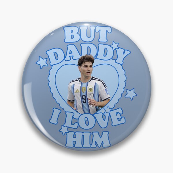 Item preview, But daddy, I love him, Julian. designed and sold by itskarlavxl.
