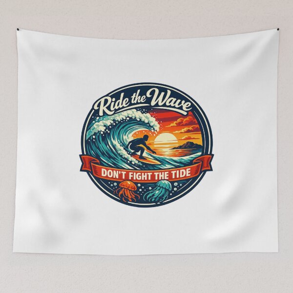 Item preview, Ride the Wave, Trust the Tide designed and sold by Dresut.