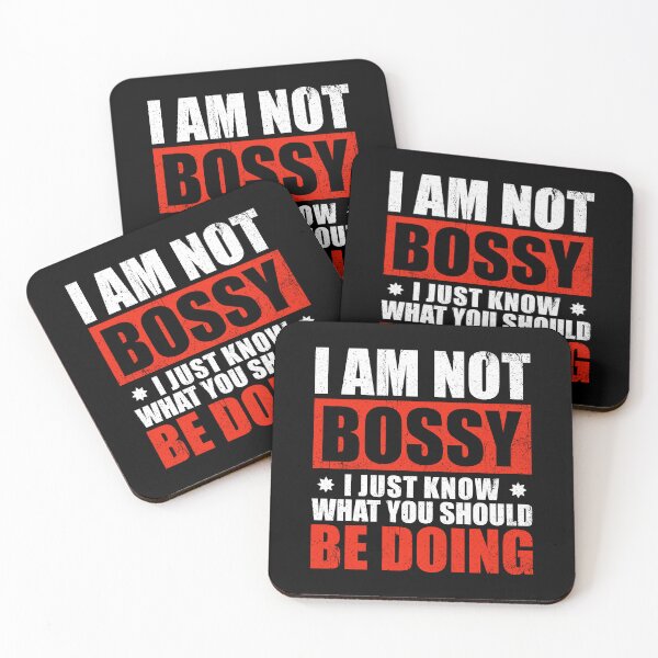 Item preview, I Am Not Bossy I Just Know What You Should Be Doing designed and sold by asyanavirgifa.