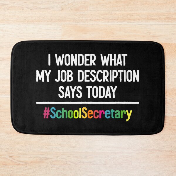 Item preview, I Wonder What My Job Description Says Today - Funny School Secretary Gift designed and sold by asyanavirgifa.