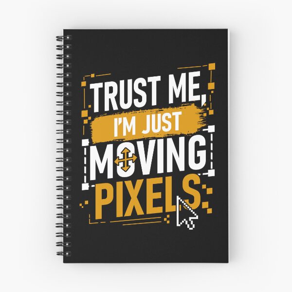 Item preview, Trust Me, I'm Just Moving Pixels | Funny Graphic Designer Typography designed and sold by Grapyziip.