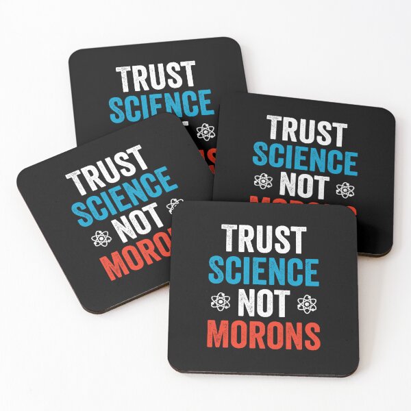 Item preview, Trust Science Not Morons - Funny political Science Humor designed and sold by asyanavirgifa.