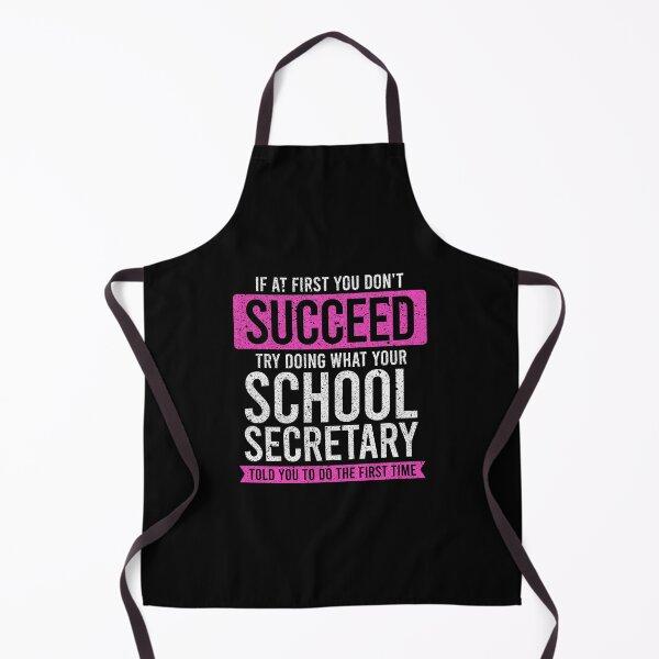 Item preview, If At First You Don't Succeed, Try Doing What Your School Secretary Told You - Funny School Secretary Gift designed and sold by asyanavirgifa.