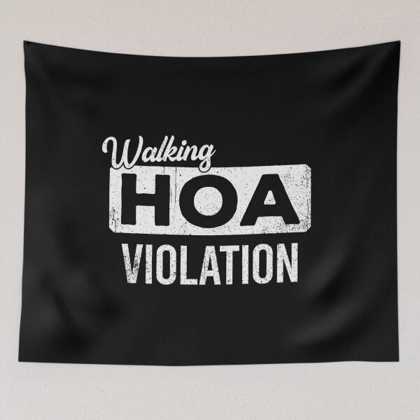 Item preview, Walking HOA Violation - Funny Homeowner's Association Gift designed and sold by asyanavirgifa.