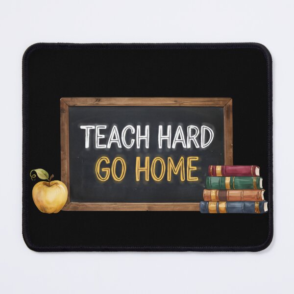 Item preview, Teach Hard Go Home Chalkboard Teacher, Back to School Teacher Gift designed and sold by Zizo-DR44.
