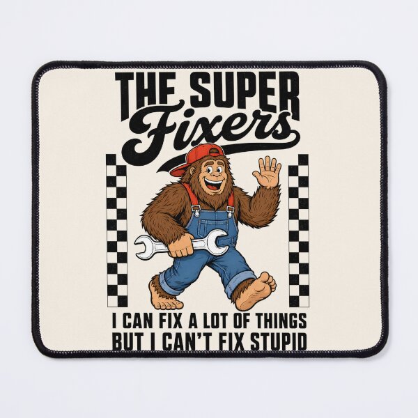 Item preview, Funny Handyman Bigfoot - I Can Fix A Lot Of Things But I Can't Fix Stupid designed and sold by legendaryskins.