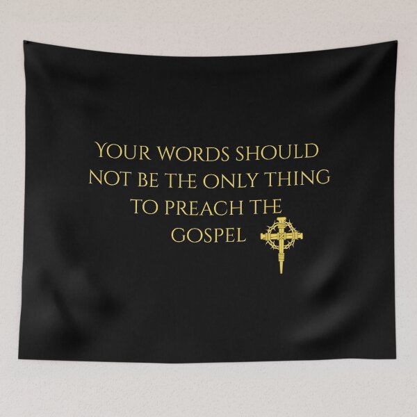 Item preview, Preach The Gospel With Actions Quote designed and sold by Drami21.