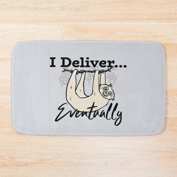 Item preview, I Deliver… Eventually-V3 designed and sold by CHIEF-HAT STORE.