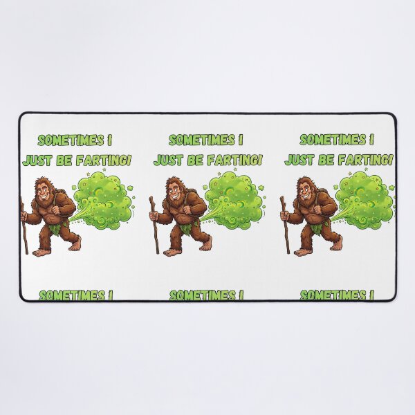 Item preview, Sometimes I Just Be Farting Bigfoot - Sasquatch Funny Sayings Cryptidcore designed and sold by Spank My Yeti.