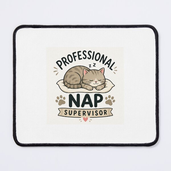 Item preview, Professional Nap Supervisor Cute Cat designed and sold by ampotski.