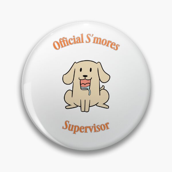 Item preview, Official S'mores Supervisor Dog designed and sold by HideawayMtn.