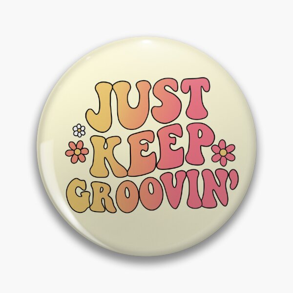 Item preview, Just Keep Groovin’ designed and sold by Wasted Talent.