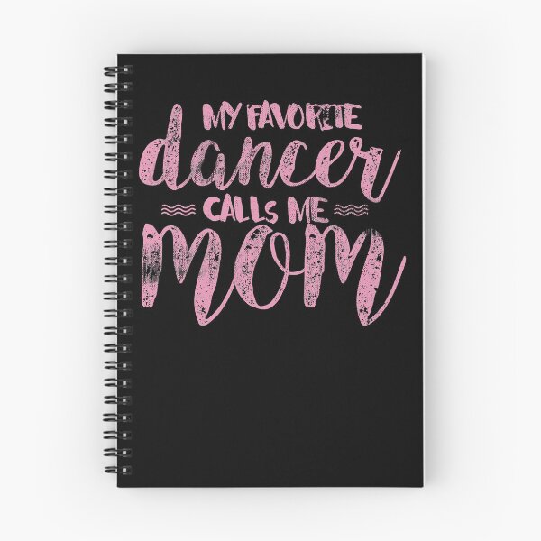 Item preview, My Favorite Dancer Calls Mom designed and sold by Pricity Designs.