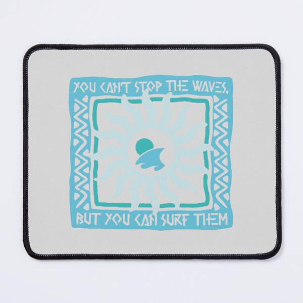 Item preview, YOU CANT STOP THE WAWES designed and sold by TEOSEF.