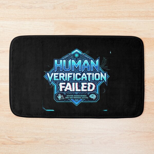 Item preview, Human Verification Failed – Access Denied designed and sold by Bhaskar Digital Art.