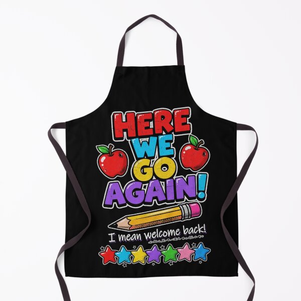 Item preview, Here We Go Again I Mean Welcome Back to School Funny Teacher Vintage designed and sold by CF_VintageDesign.