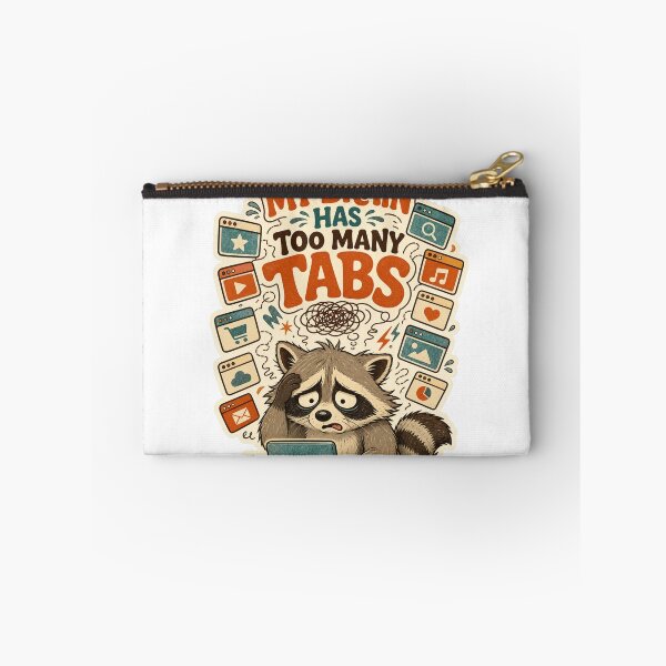 Item preview, My Brain Has Too Many Tabs – Funny Overthinking Raccoon designed and sold by sabily.