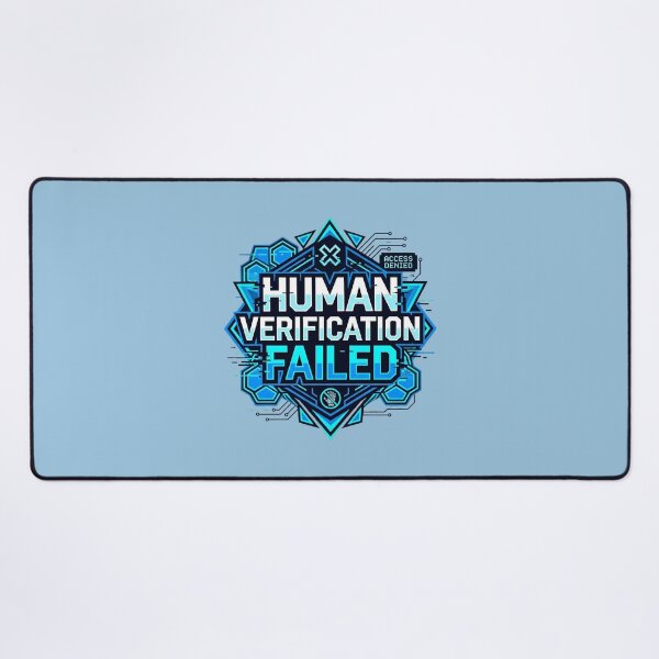 Item preview, Human Verification Failed | Cyberpunk AI Access Denied Design designed and sold by Bhaskar Digital Art.