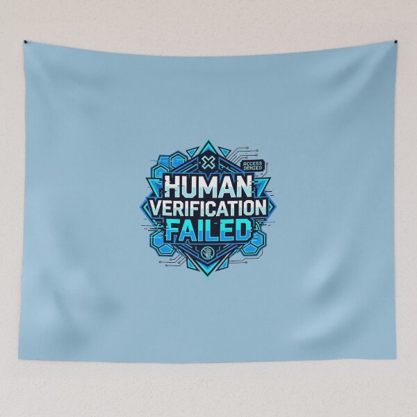Item preview, Human Verification Failed | Cyberpunk AI Access Denied Design designed and sold by Bhaskar Digital Art.