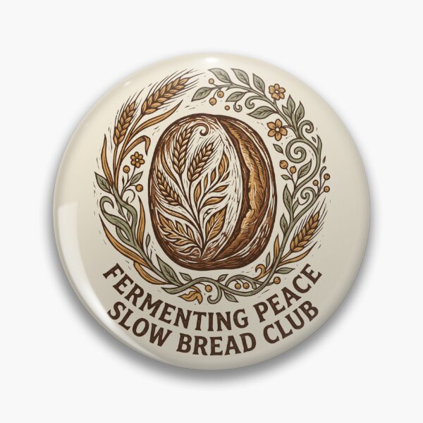 Item preview, Fermenting Peace Slow Bread Club Sourdough Baker designed and sold by SplashTastic.
