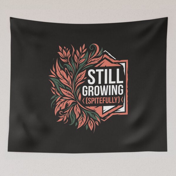 Item preview, Still Growing Spitefully Botanical Typography Retro Floral designed and sold by SplashTastic.