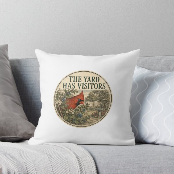 Item preview, The Yard Has Visitors — Backyard Bird Humor designed and sold by QuietWingGuide.