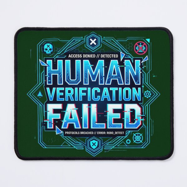 Item preview, Human Verification Failed | 403 Robot Detected Cyberpunk Design designed and sold by Bhaskar Digital Art.