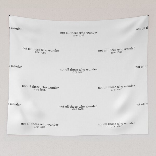 Item preview, Lord of the rings quote of wisdom  not all those who wander are lost designed and sold by Karisdesignss.