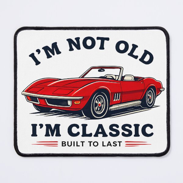 Item preview, I'm Not Old I'm Classic Vintage Red Convertible Car designed and sold by Mich Designs.