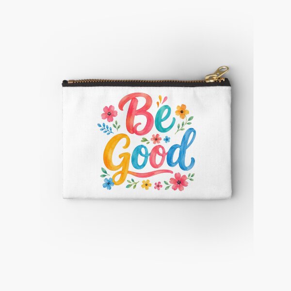 Item preview, Be Good designed and sold by nimmitrends.
