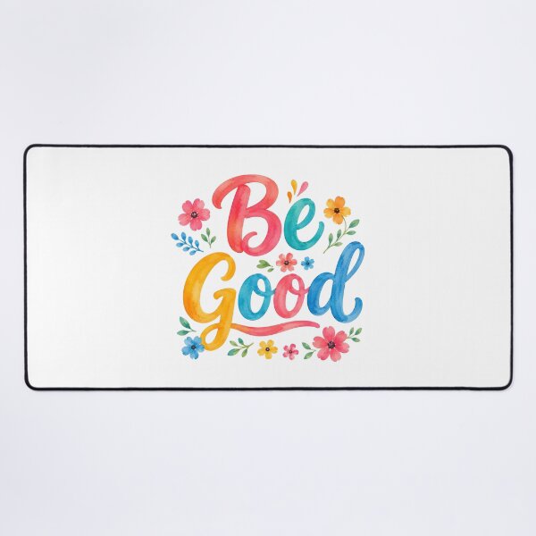 Item preview, Be Good designed and sold by nimmitrends.