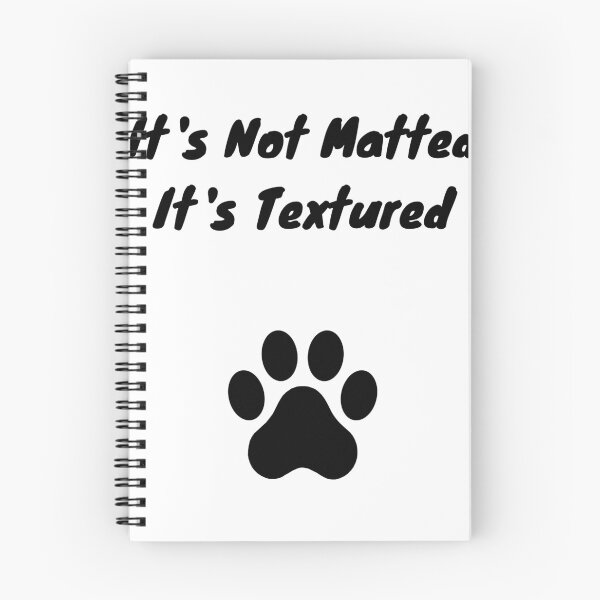 Item preview, It's Not Matted It's Textured - Funny Dog Groomer designed and sold by GroomerGoods.