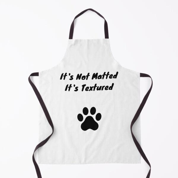 Item preview, It's Not Matted It's Textured - Funny Dog Groomer designed and sold by GroomerGoods.