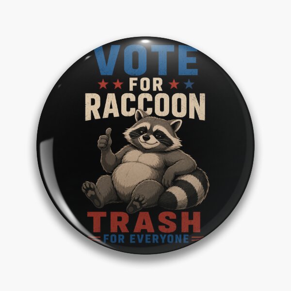 Item preview, Vote for Raccoon Trash For Everyone| Funny Raccoon Gifts For Political Parody designed and sold by BrokenLabel.