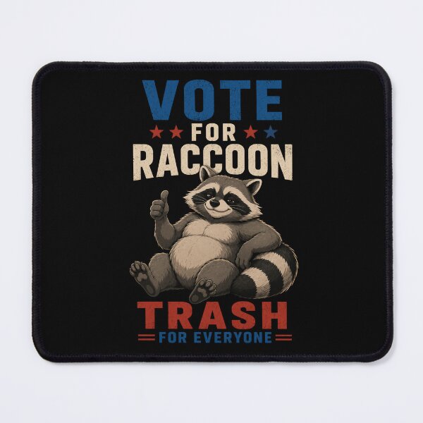 Item preview, Vote for Raccoon Trash For Everyone| Funny Raccoon Gifts For Political Parody designed and sold by BrokenLabel.