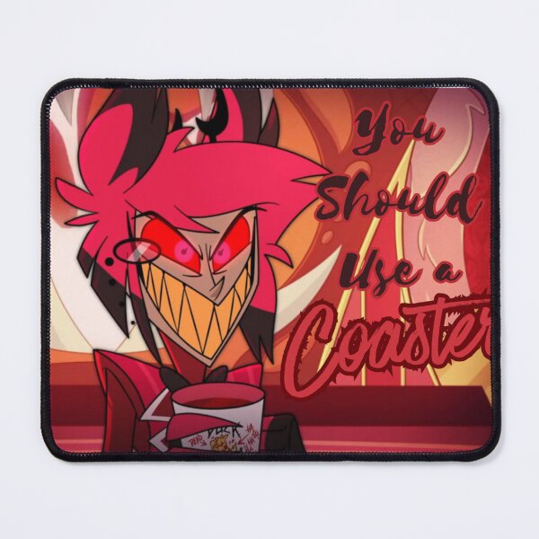 Item preview, You Should Use a Coaster - Alastor designed and sold by JustABrokeFan.