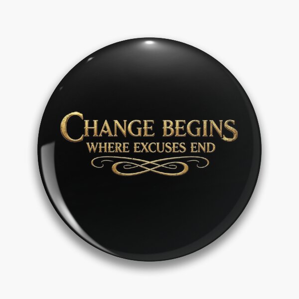 Artikelvorschau, Change begins where excuses end entworfen und verkauft von Pflugart.