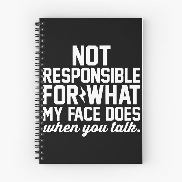 Item preview, Not Responsible for What My Face Does When You Talk Typography designed and sold by nayafiknania.