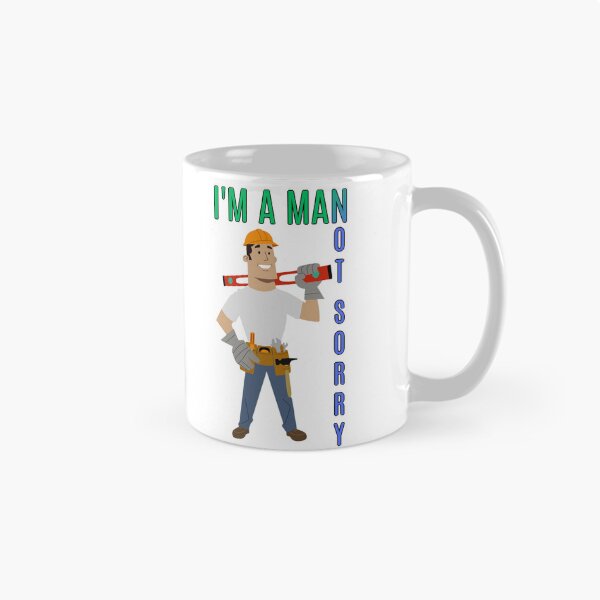Item preview, I'm a man! not sorry! designed and sold by Goode-sense2025.