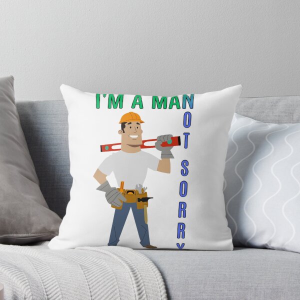 Item preview, I'm a man! not sorry! designed and sold by Goode-sense2025.