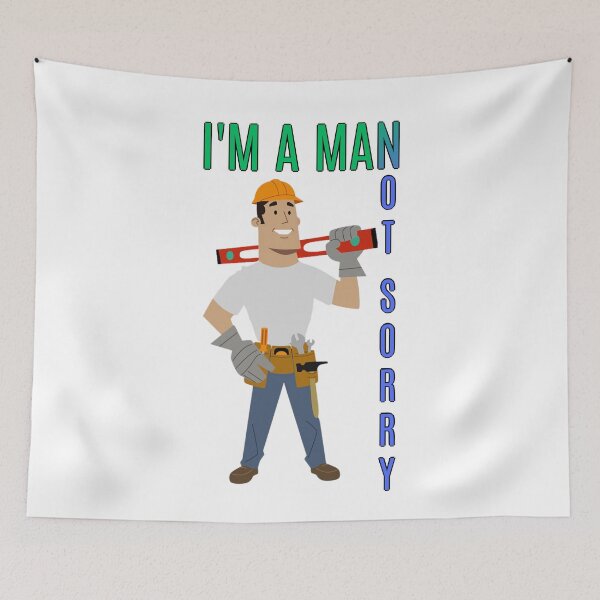 Item preview, I'm a man! not sorry! designed and sold by Goode-sense2025.