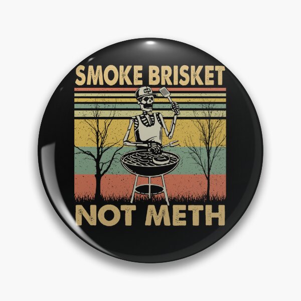 Item preview, Smoke Brisket Not Meth Funny Skeleton BBQ Grill Shirt designed and sold by CanvasFuse.