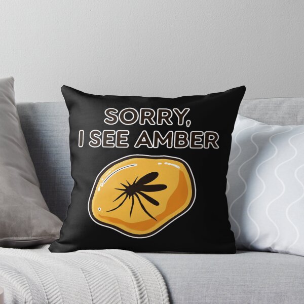 Item preview, Sorry I See Amber Gift Idea For Amber Hunters designed and sold by Glitch-Cult.