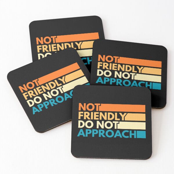 Item preview, Not Friendly Do Not Approach designed and sold by Dondonmart.