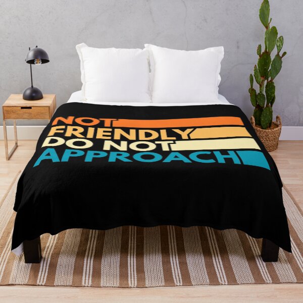 Item preview, Not Friendly Do Not Approach designed and sold by Dondonmart.